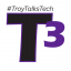 #TroyTalksTech